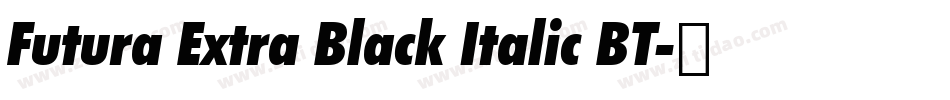 Futura Extra Black Italic BT字体转换